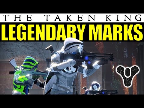 Destiny: Legendary Marks in The Taken King | How to Get Legendary Marks & What They&rsquo;re For!
