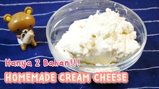 CARA MEMBUAT CREAM CHEESE HANYA 2 BAHAN