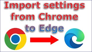 how to import settings from google chrome to microsoft edge chromium