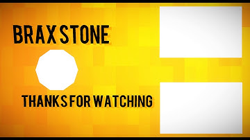 Brax Stone outro for vidz