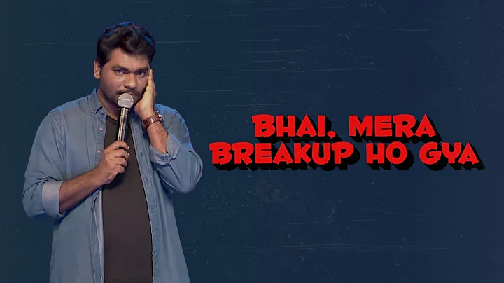 Bhai, Mera Break up Hogaya - Zakir Khan