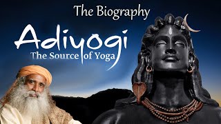 Adiyogi- The Origin Story | आदियोगी शिव और योग का इतिहास | Sadhguru