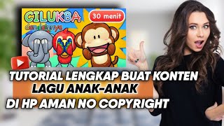 Modal Hp Bisa Buat Konten Lagu Anak-anak? Aman Dan No Copyright - Cara Hasilkan Cuan Di YouTube screenshot 5