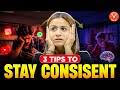 Stop Procrastinating! ✅ 3 Game-Changing Tips to Stay Consistent in Studies &amp; Life!