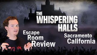 Whispering Halls Escape Room in Sacramento Review