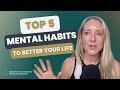 Ep 86 five mental habits that will make your life better with dr diana hill