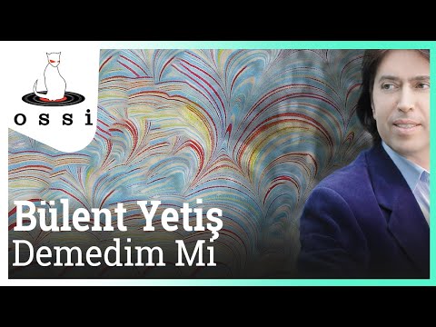 Bülent Yetiş - Demedim Mi Dinle mp3 indir