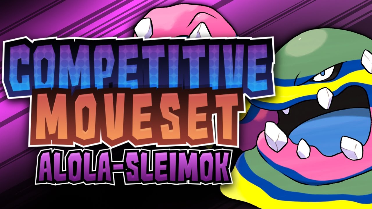 Pokémon Competitive Moveset: Alola-Sleimok