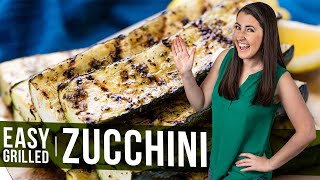 How to Make Easy Grilled Zucchini | The Stay At Home Chef