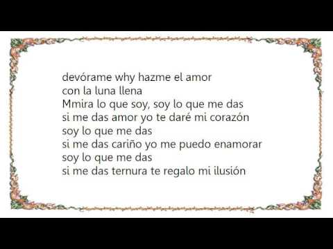 Chenoa - Soy lo Que Me Das Lyrics - YouTube
