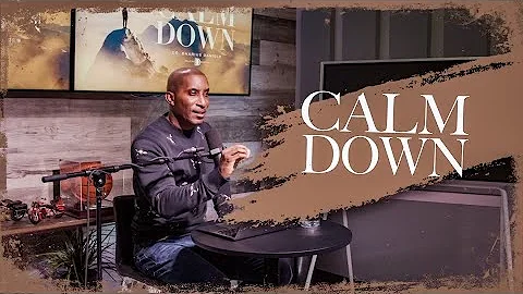 Calm Down // Thrive with Dr. Dharius Daniels