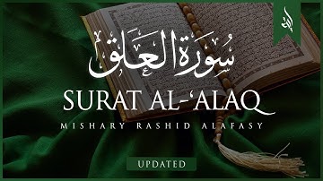 Surat Al Alaq (The Clot) Mishary Rashid Alafasy مشاري بن راشد العفاسي سورة العلق