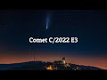 Comet C/2022 E3 (ZTF) To Come Closer To Earth || How And Where To See Comet C/2022 E3 With Naked Eye