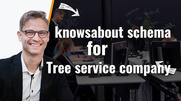 Watch me create Knowsabout schema for a Tree Service company