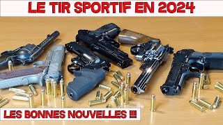 LE TIR SPORTIF EN 2024 - LES BONNES NOUVELLES !!!