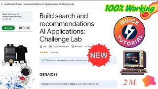Build Search And Recommendations Ai Applications Challenge Lab Genai089
