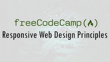 5. Responsive Web Design Principles | Responsive Web Design Certification | FreeCodeCamp
