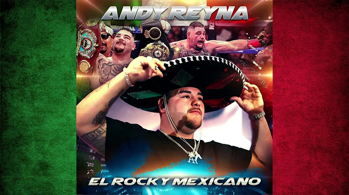 Andy Reyna - El Rocky Mexicano (Official Andy Ruiz...