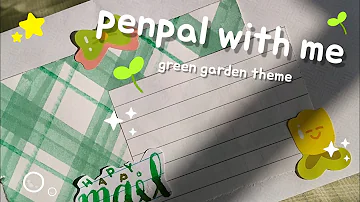 🍃penpal with me, green garden theme🍏, aesthetic and relaxing🍈