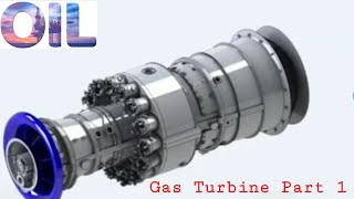 Gas Turbine Part 1| Gas Turbine Working | Gas Turbine Compunents | Gas Turbine GE Frame 9 MS9001E