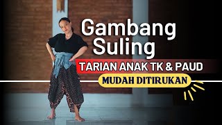 Tari Gambang Suling - Tari Kreasi Daerah - Mudah untuk Anak PAUD TK SD