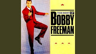 Video thumbnail of "Bobby Freeman - Betty Lou Got a New Pair of Shoes"