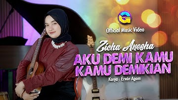 Zicha Anesha - Aku Demi Kamu Kamu Demikian (Official Music Video) - DJ Kentrung Version