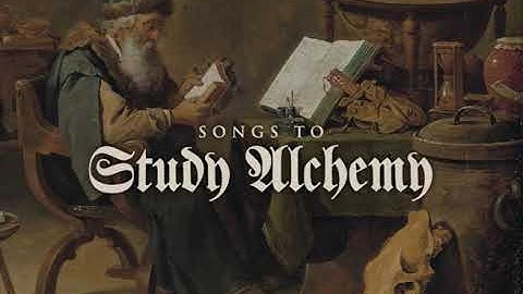 SONGS TO STUDY ALCHEMY (Dungeon Synth, Medieval, Ritual, Dark Ambient)