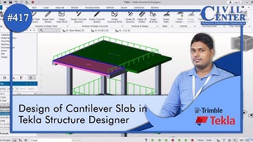 Design of cantilever slab in Tekla Structure Designer | Cantilever Slab