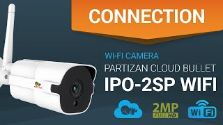 PARTIZAN IPO-2SP WiFi camera, Connecting and configuring wireless video surveillance screenshot 5
