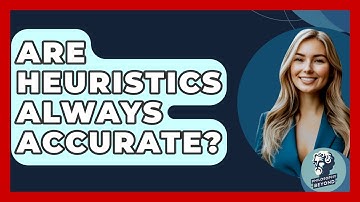 Are Heuristics Always Accurate? - Philosophy Beyond