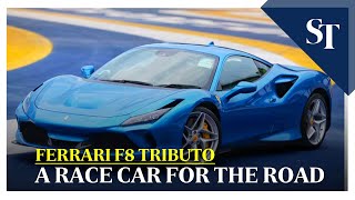 Ferrari F8 Tributo: A race car for the road | The Straits Times
