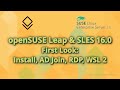 openSUSE Leap & SLES 16.0 First Look: Install, AD Join, RDP, WSL 2