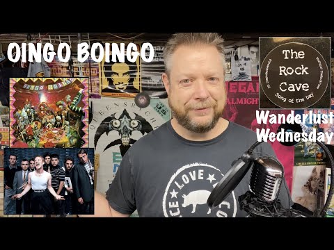 Oingo Boingo on Wanderlust Wednesday