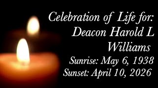 Deacon Harold L. Williams | Homegoing Celebration