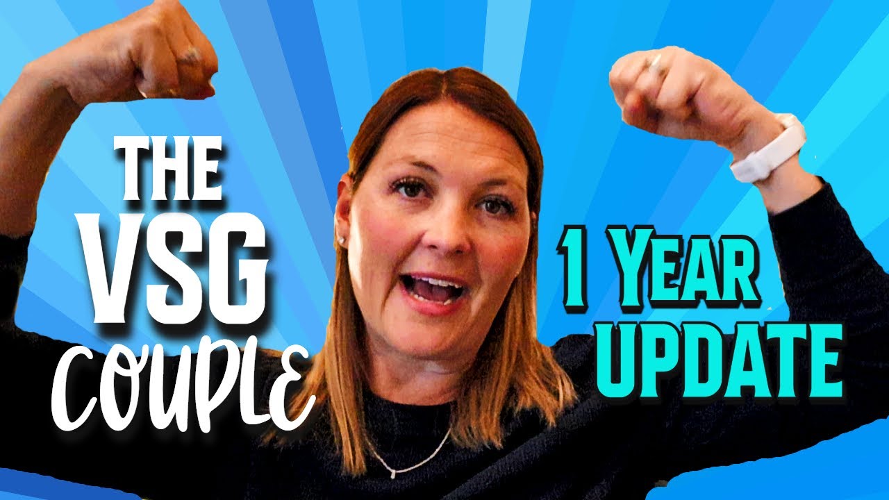 Honest 15 Month VSG Experience | Gastric Sleeve Sleevaversary! VSG Couple