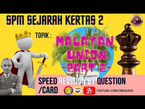 Revisi Spm Sejarah Kertas 2 Malayan Union Speed Revision By Question Card Part 2 Youtube