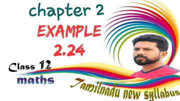 Class 12 maths / example 2.24 / chapter 2 / 12th maths lesson 2