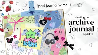 starting an archive journal 🗒‧₊˚🖇️✩ (ipad digital journal with me) ♡