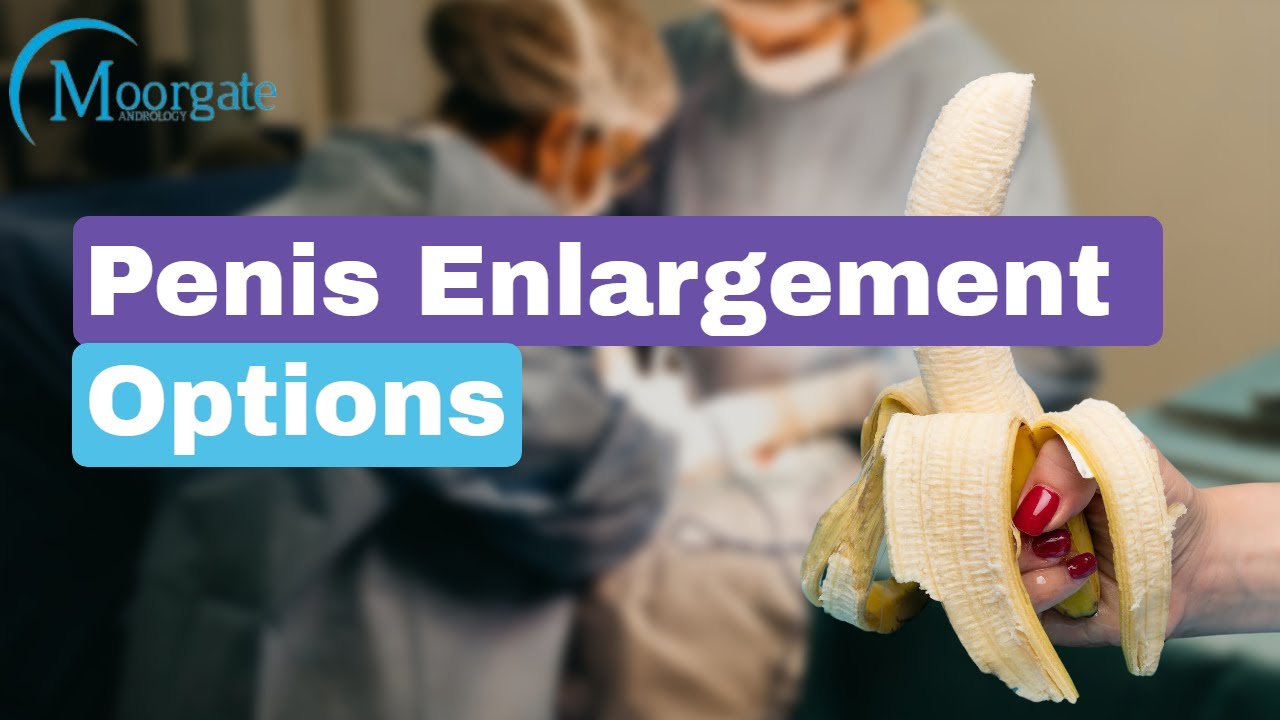 Penis Enlargement Options
