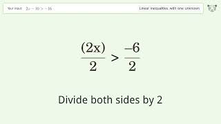 2x-10 greater than -16 - Solve linear inequalities with one unknown
