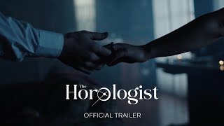 The Horologist | Official Trailer (2025)