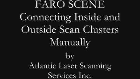 FARO SCENE Combining Inside and Outside Clusters 6.0