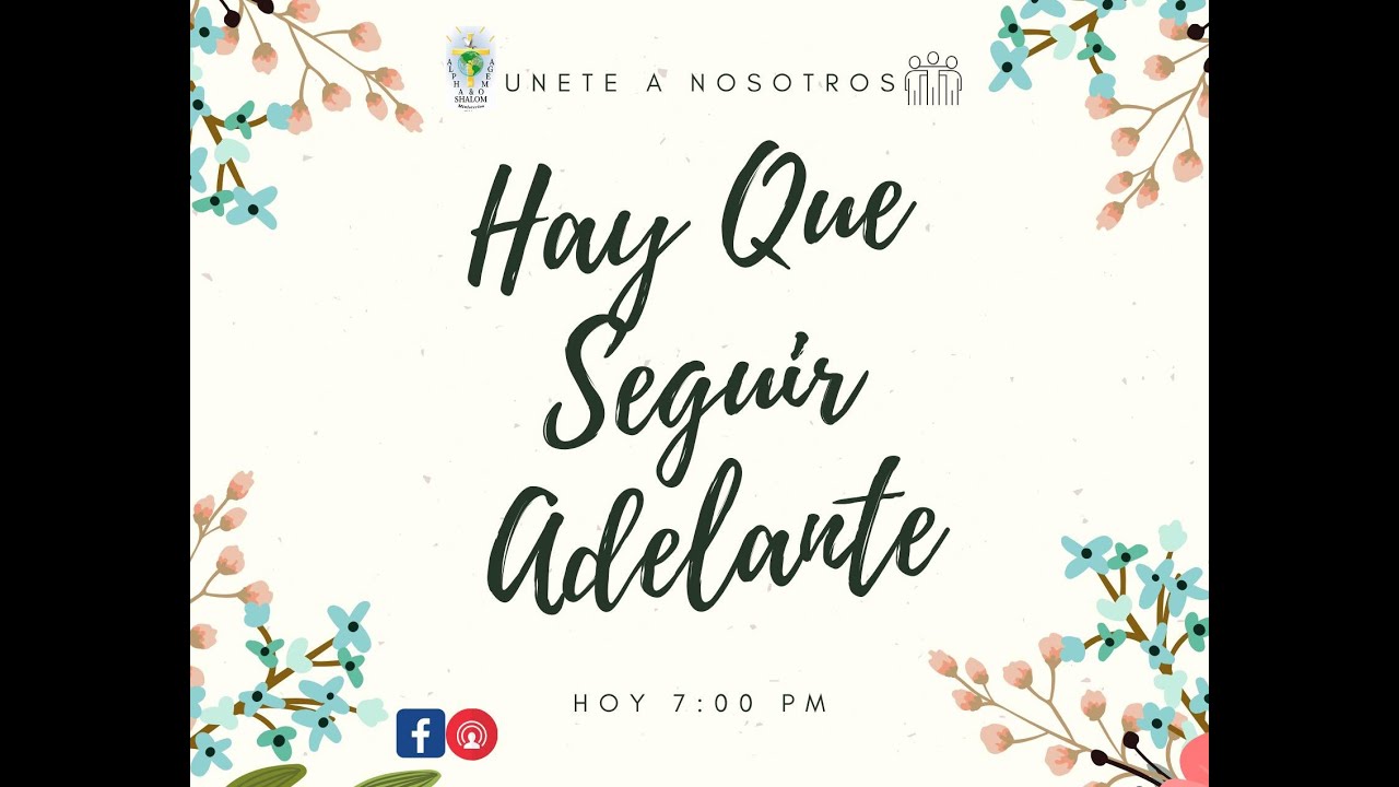 Hay Que Seguir Adelante YouTube