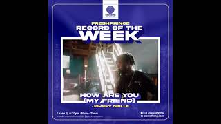 Information Record of the week - Johnny Drille - How are you my friend News