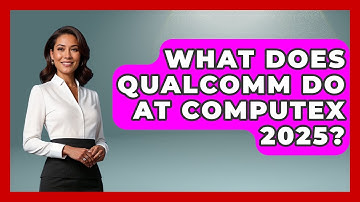 What Does Qualcomm Do at Computex 2025? | Emerging Tech Insider