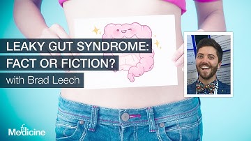Leaky Gut Syndrome: Fact or Fiction? with Brad Leech