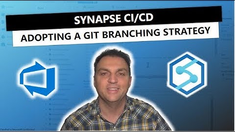 Synapse CI/CD: Adopting a Git branching strategy
