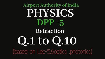 Dpp-5 solution | Lec-5.6| refraction | #ATC #AO #AAI