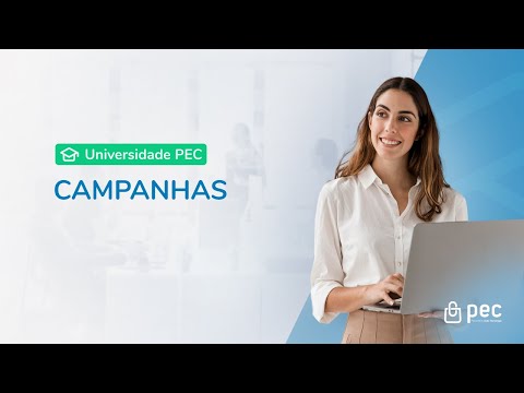 Como criar campanhas no PEC